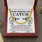 To My Smokin' Hot Catch Necklace, Valentine Day Gift For Husband From Wife Ideas, Valentine Birthday Gifts, Valentine Gift For Husband From Wife
