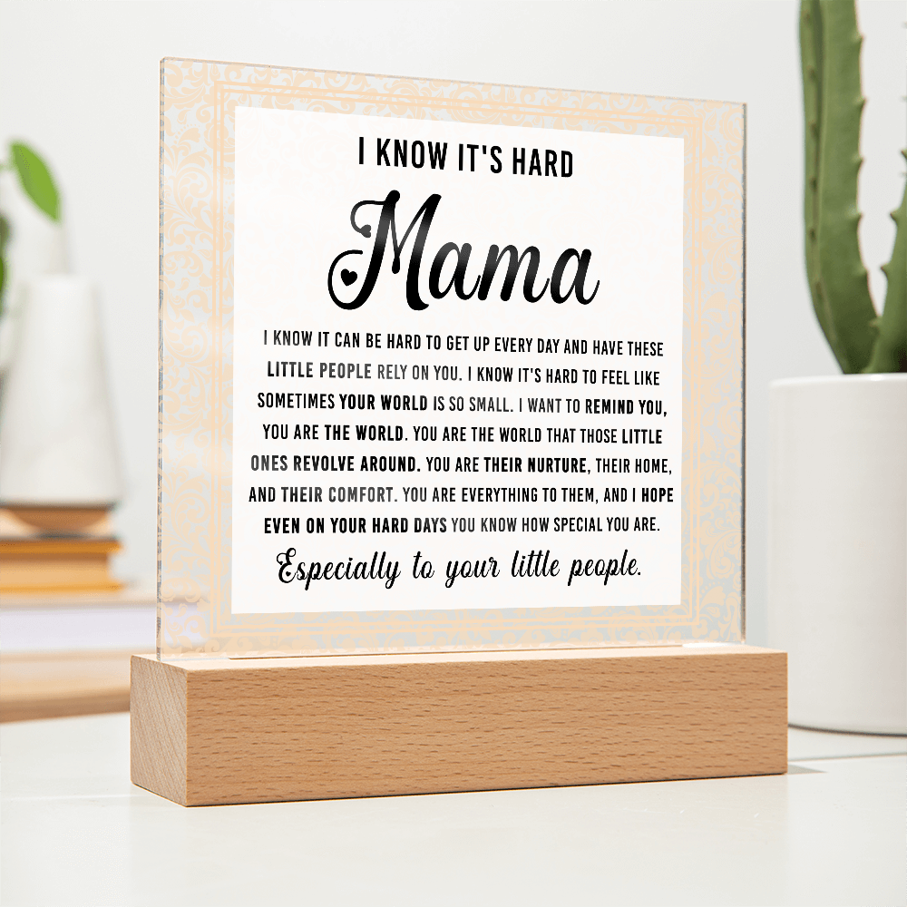 I Know It's Hard Mama Square Acrylic, Mothers Day Gifts For Mom Acrylic, Best Gifts For Mom For Christmas, Mom Christmas Gifts Unique