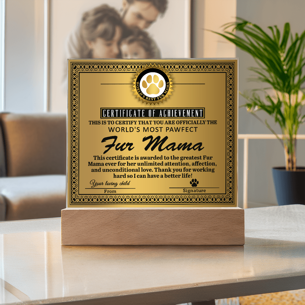 Certificate Of Achievement Fur Mama Square Acrylic, Acrylic Mom Gifts From Loving Child, Special Mothers Day Gifts For Mom