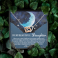 To My Beautiful Daughter Necklace, Dad Necklace For Daughter, My Daughter Necklace From Mom, Dad To Daughter Necklace I Love You