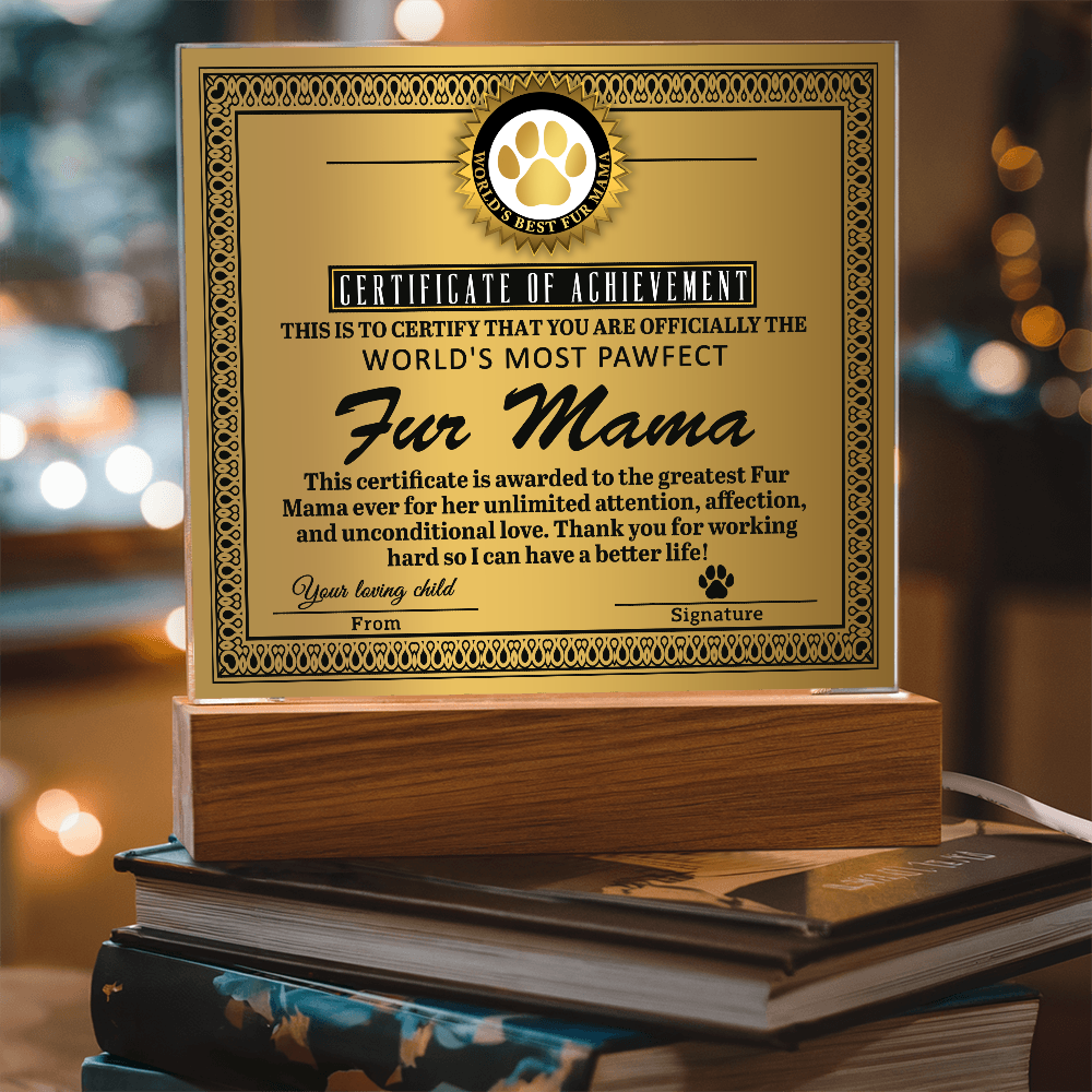 Certificate Of Achievement Fur Mama Square Acrylic, Acrylic Mom Gifts From Loving Child, Special Mothers Day Gifts For Mom