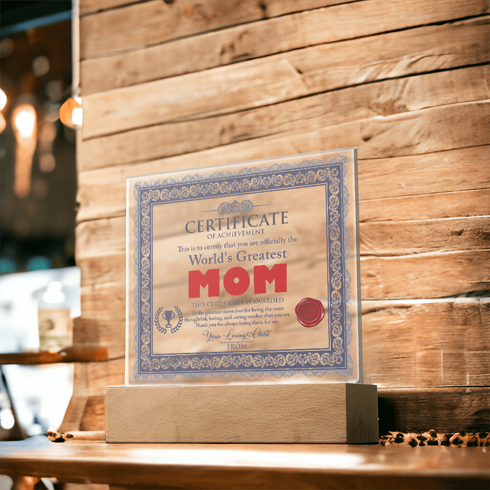 Certificate Of Achievement Mom Square Acrylic, Gifts From  Loving Child To Mom, Mothers Day Gift For Mom, Birthday Gift Idea For Mom