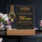 Certificate Of Achievement Mom Square Acrylic, Gift From Loving Child To Mom, Gifts For Moms From Kids, Mom Gifts Home Decor