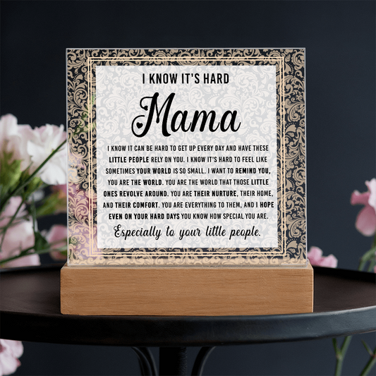 I Know It's Hard Mama Square Acrylic, Mothers Day Gifts For Mom Acrylic, Best Gifts For Mom For Christmas, Mom Christmas Gifts Unique